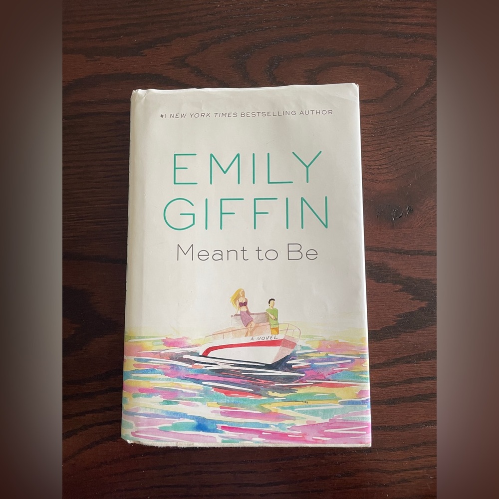 Meant to Be by Emily Giffin
